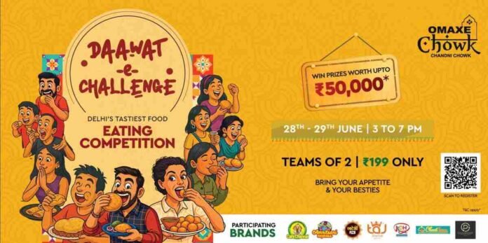 Chandni Chowk food festival, Omaxe Chowk food challenge, Daawat-e-Challenge, Delhi food competition, Street food challenge Delhi, Food eating competition Delhi, Old Delhi food event, Chandni Chowk culinary event, Omaxe Chowk Dawatpur Food Court, Delhi-NCR food competition, Golgappe eating challenge, Paratha eating competition, Grand Thali Challenge, Food vouchers cash prizes, June 28 29 food event, Jatin Goel Omaxe Group, Jung Bahadur Kachori, Kuremal's Kulfi, Chaat Town, Paranthe Wali Gali food, Amritsari Express Omaxe Chowk, Ghoomar Cafe Chennai, Chandni Chowk events, Food events Delhi, Delhi food scene, Old Delhi culinary traditions, Food enthusiast event, Gastronomic competition, Fun food event Delhi, Community food celebration, Register Daawat-e-Challenge, Daawat-e-Challenge entry fee, Omaxe Chowk timings, Things to do Chandni Chowk,