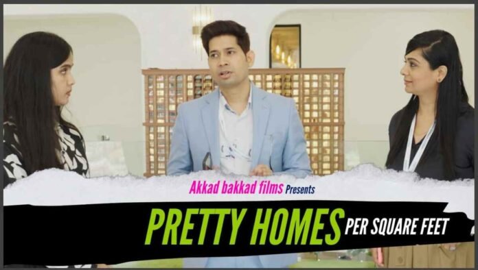Mumbai real estate, Pretty Homes Per Square Feet, docu-drama, real stories, YouTube India, Mumbai property market, episode 1, real estate documentary, Akkad Bakkad Films