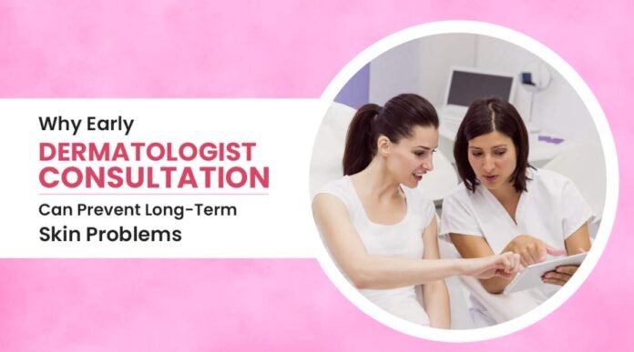 early dermatologist consultation, prevent skin problems, acne scarring treatment, hair loss management, early skin diagnosis, Dermapuritys clinic, proactive skincare
